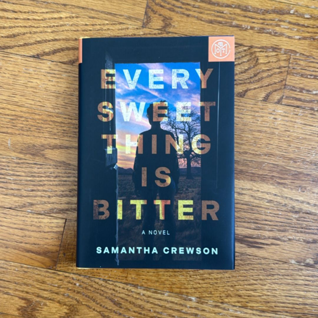 Every Sweet Thing Is Bitter