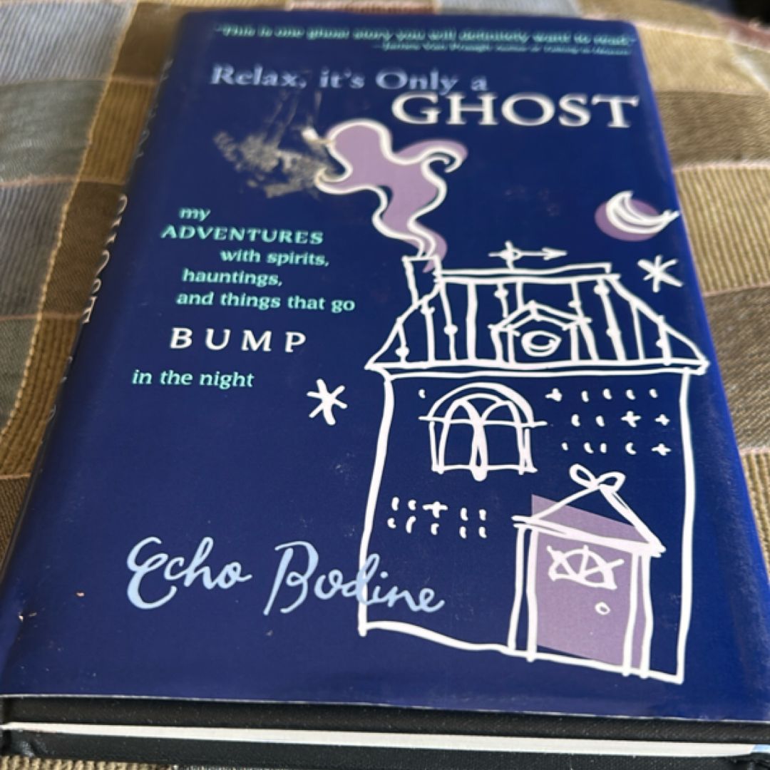 Relax, It's Only a Ghost