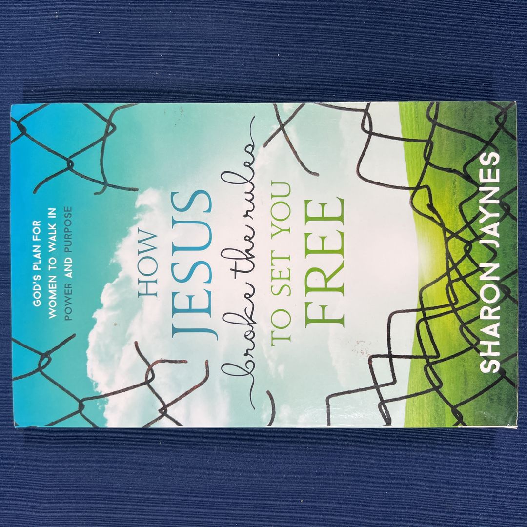 How Jesus Broke the Rules to Set You Free