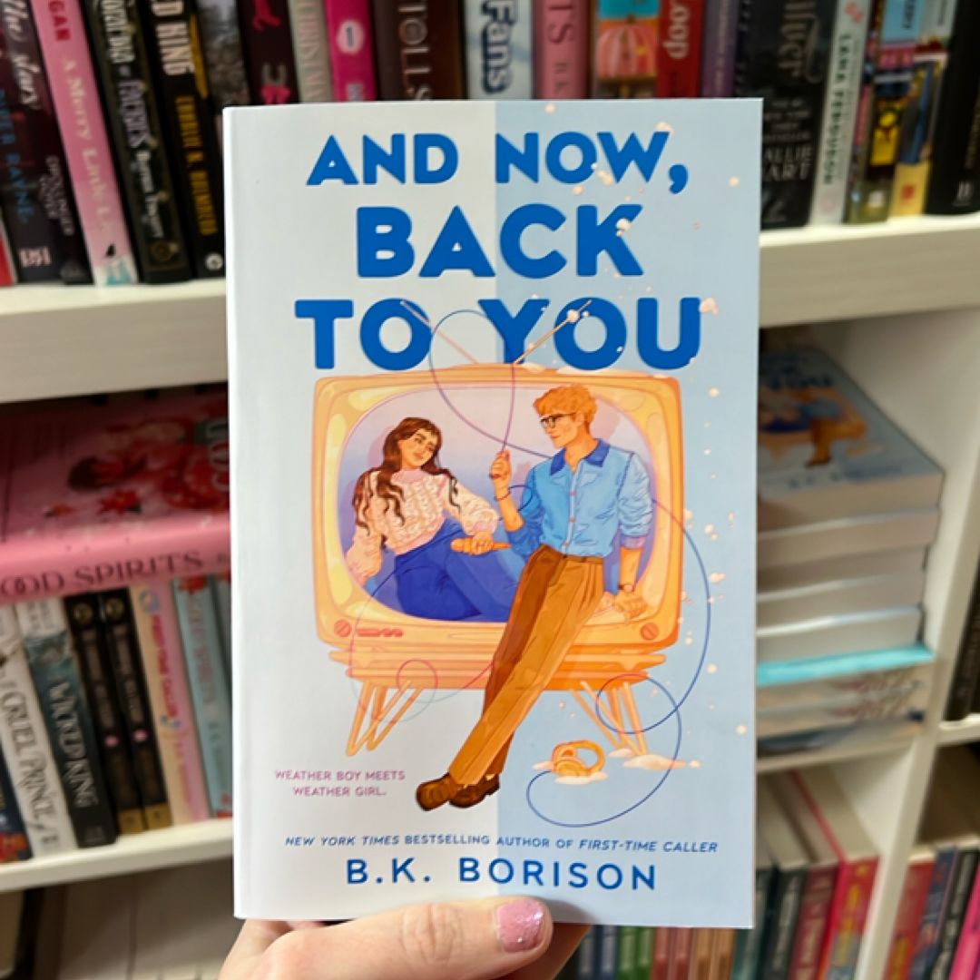 And Now, Back to You