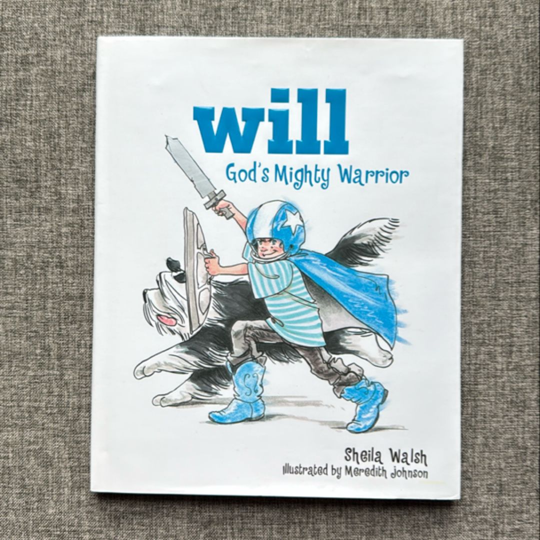 Will, God's Mighty Warrior