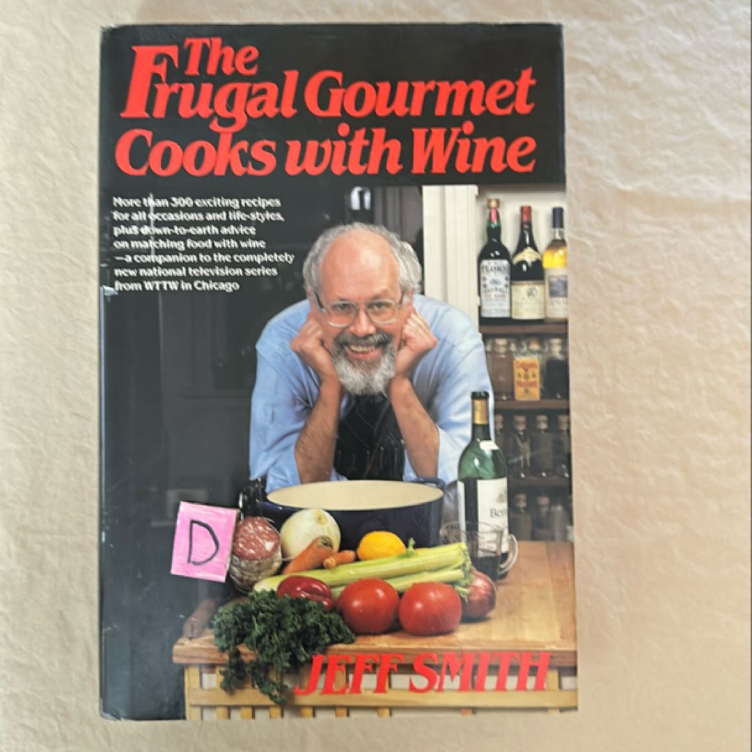 The Frugal Gourmet Cooks with Wine
