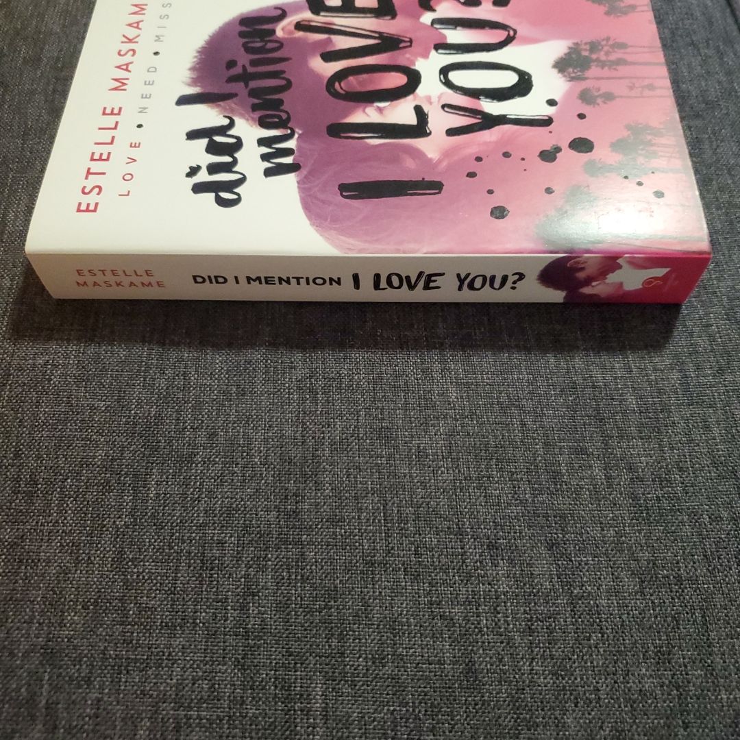 Did I Mention I Love You?