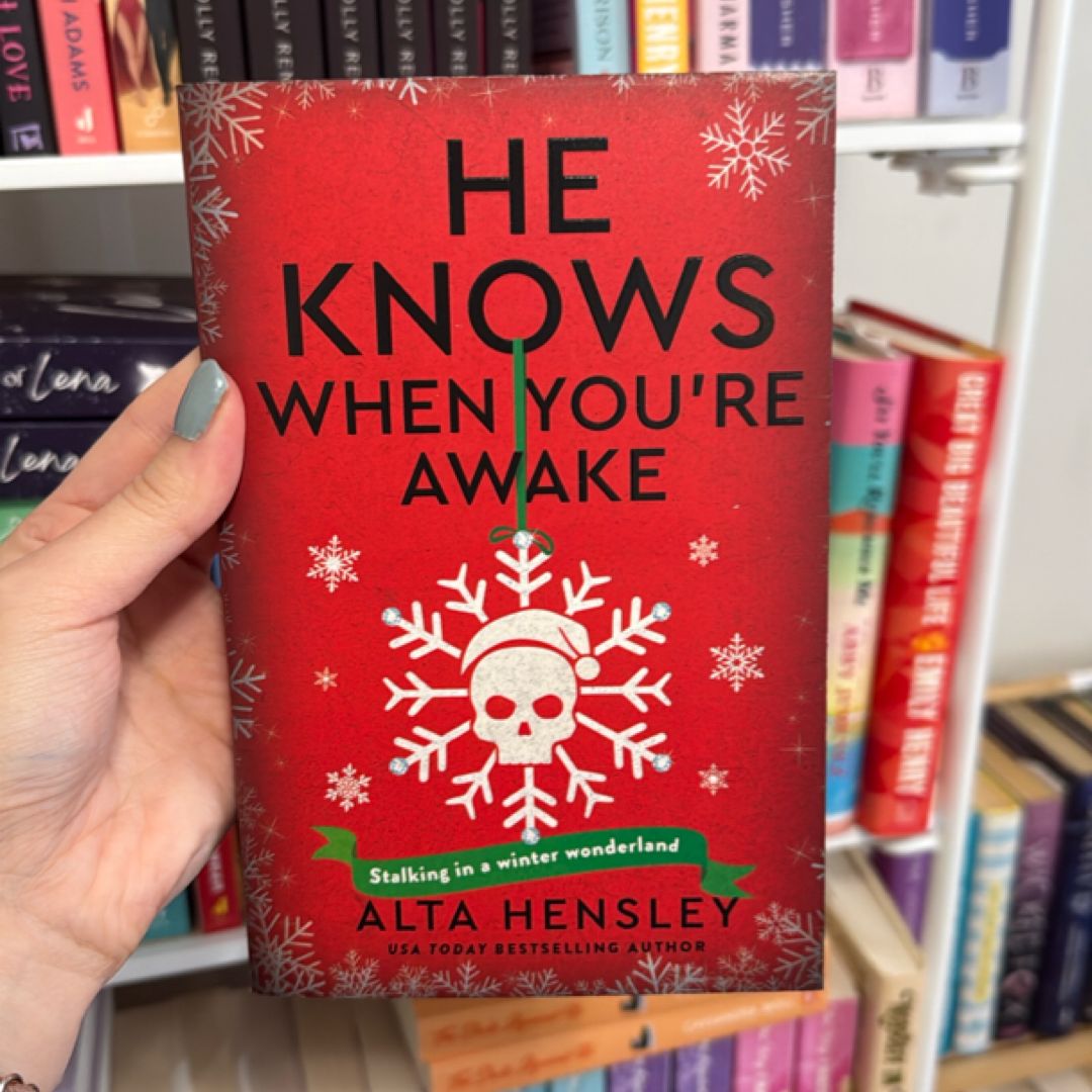 He Knows When You're Awake