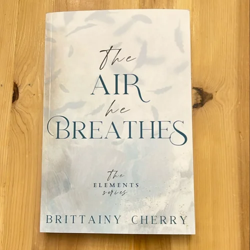 The Air He Breathes: Special Edition Paperback