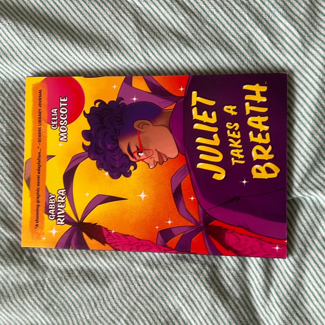 Juliet Takes a Breath: the Graphic Novel