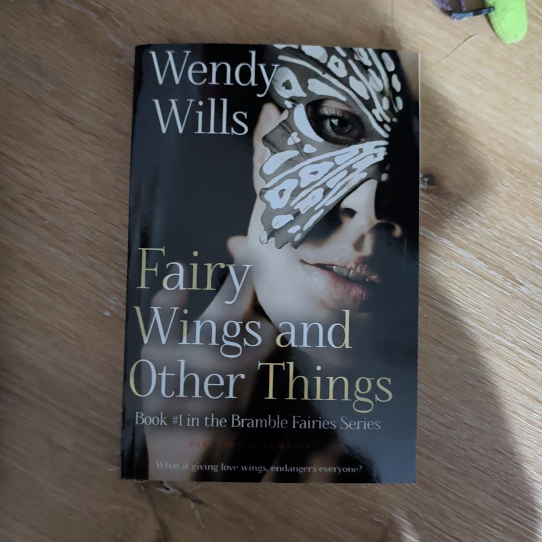 Fairy Wings and Other Things