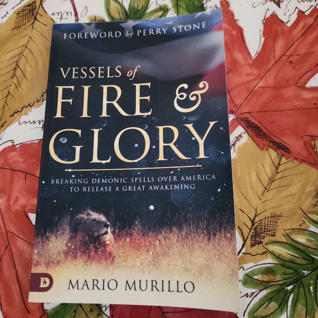 Vessels of Fire and Glory