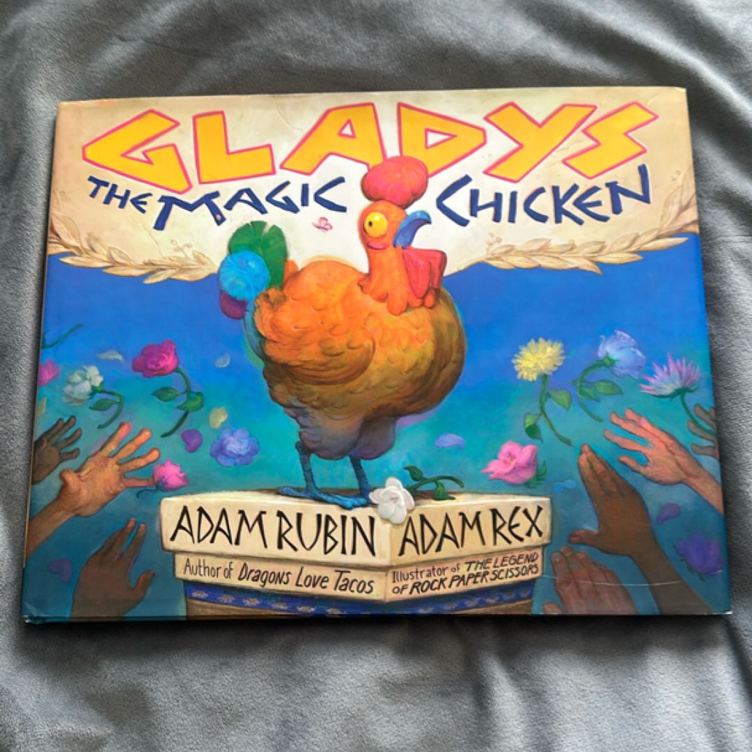Gladys the Magic Chicken