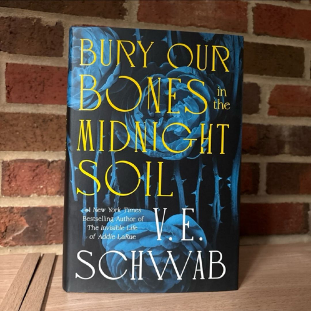 Bury Our Bones in the Midnight Soil (SIGNED)