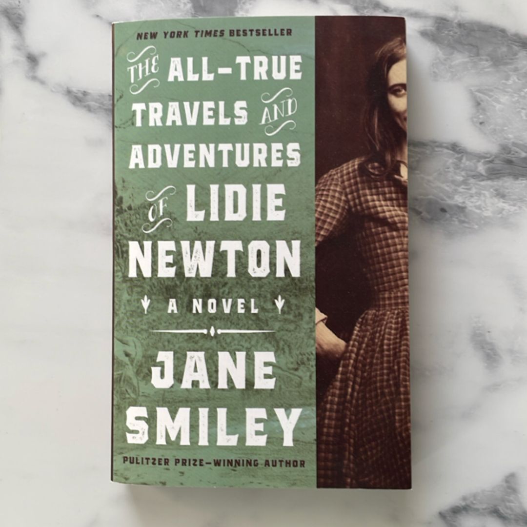 The All-True Travels and Adventures of Lidie Newton