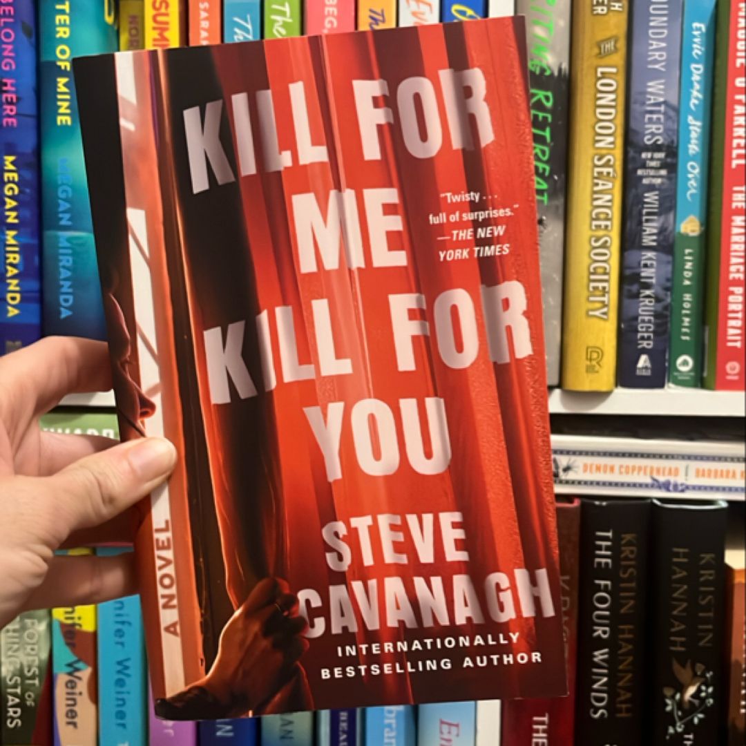 Kill for Me, Kill for You