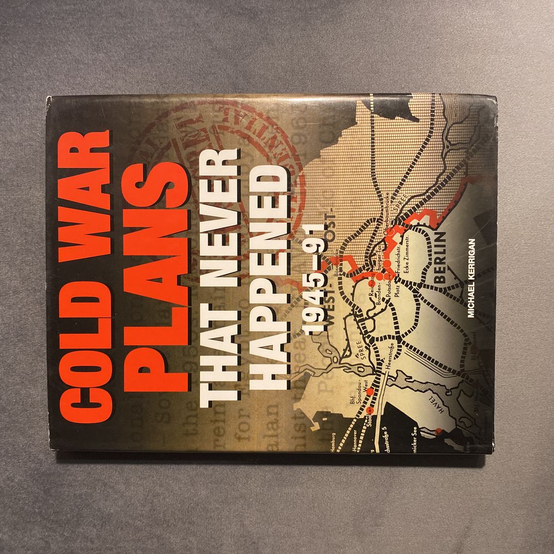 Cold War Plans That Never Happened