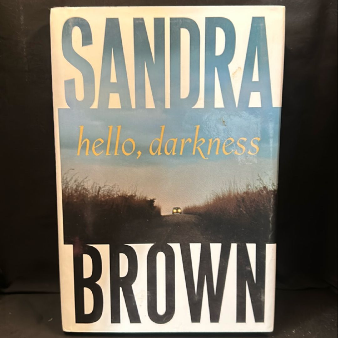 Hello, Darkness