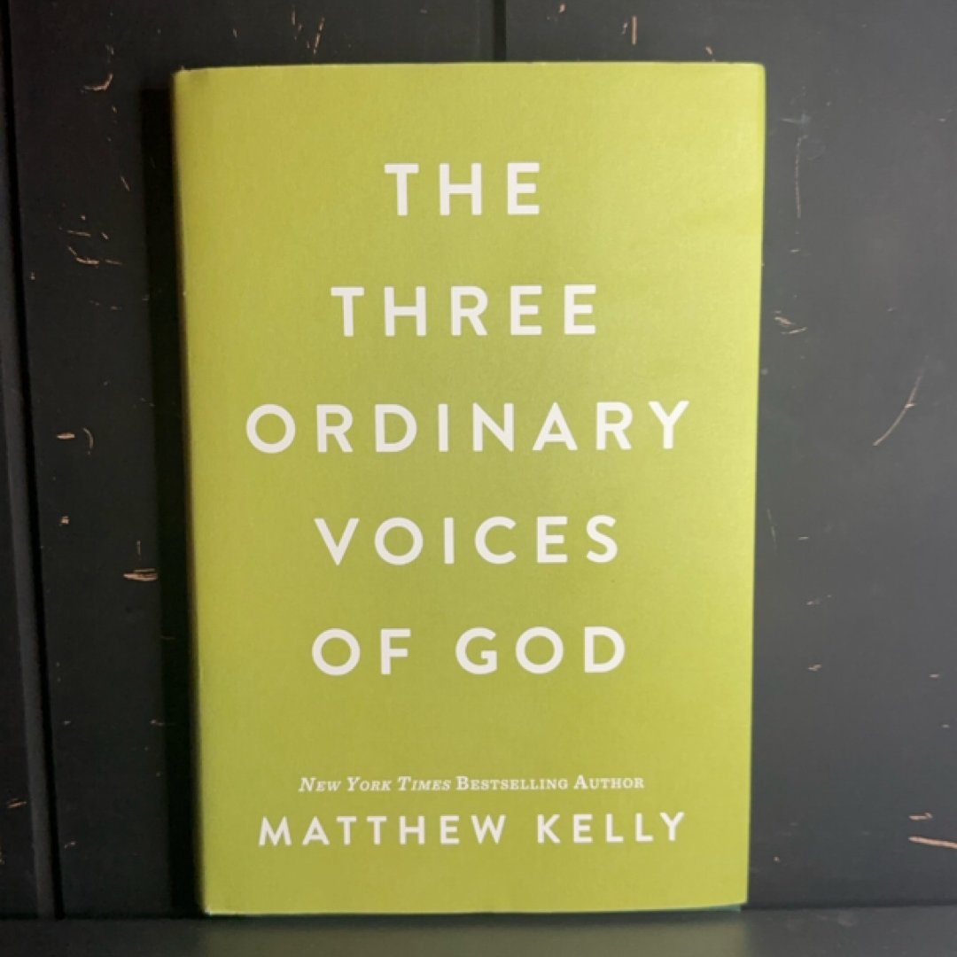 The Three Ordinary Voices of God