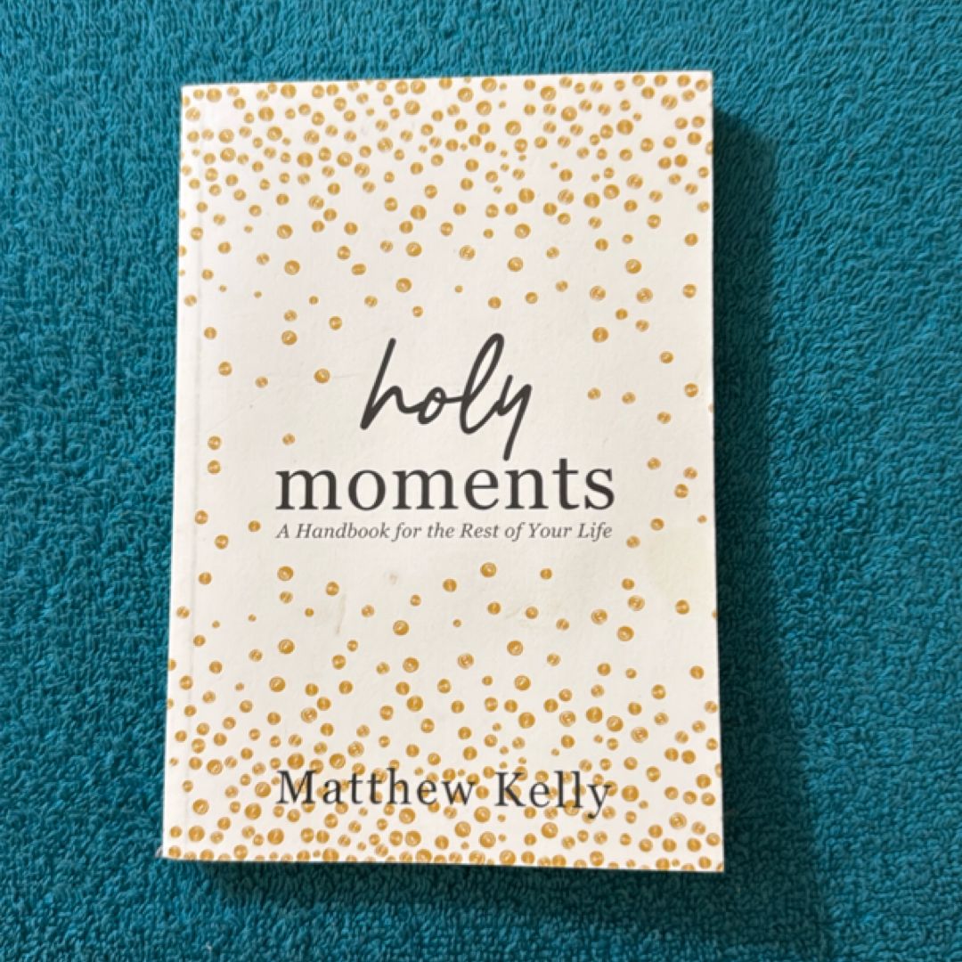 Holy Moments