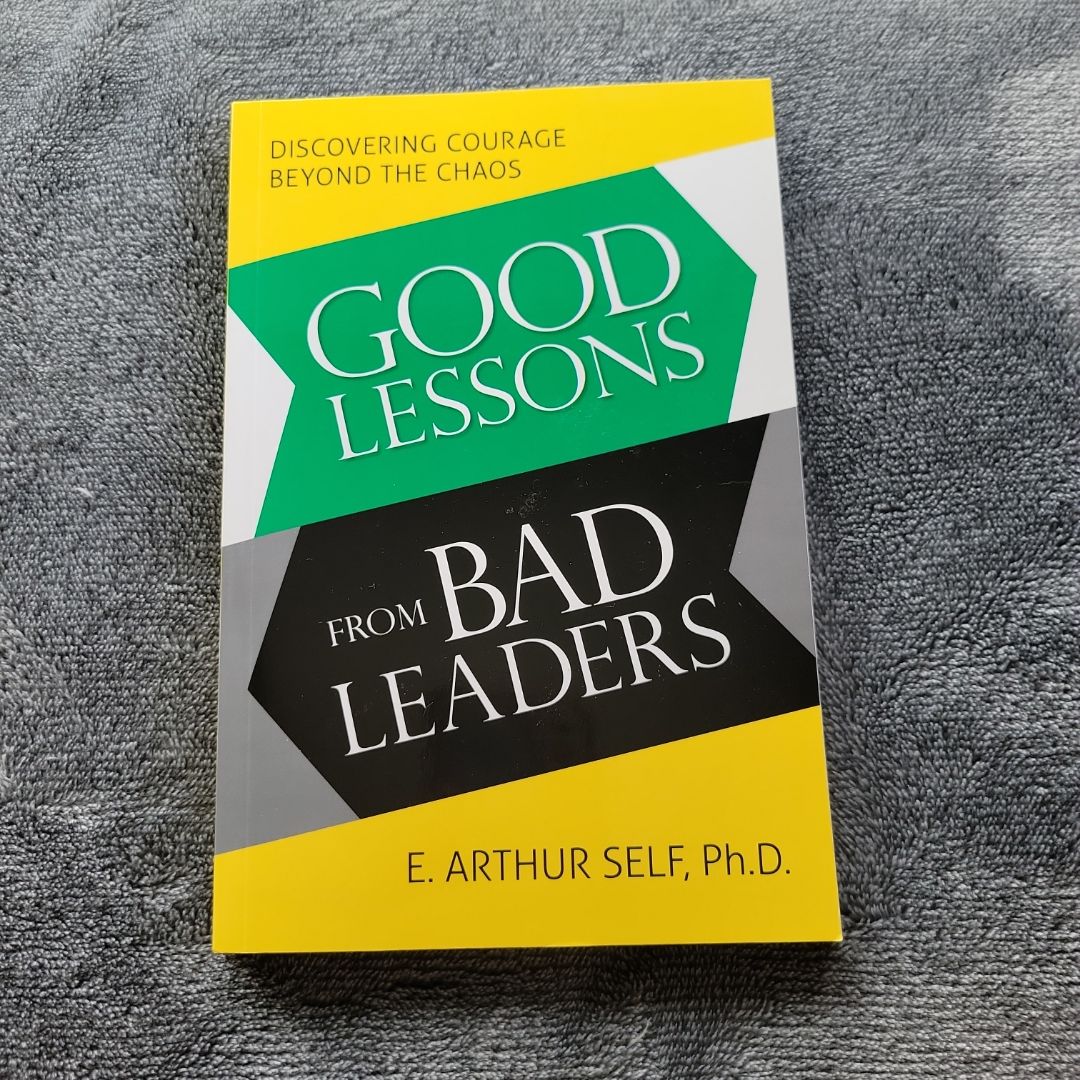 Good Lessons from Bad Leaders