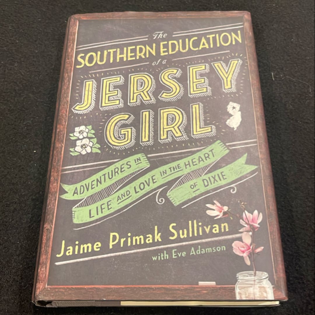 The Southern Education of a Jersey Girl