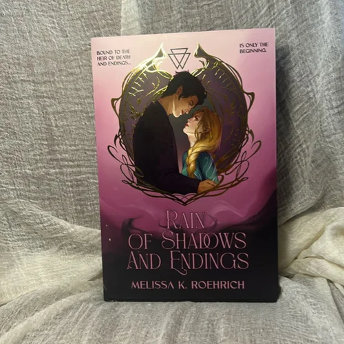 Rain of Shadows and Endings