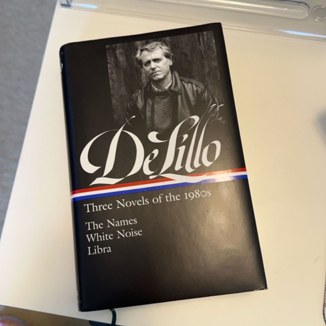 Don Delillo: Three Novels of The 1980s (LOA #363)