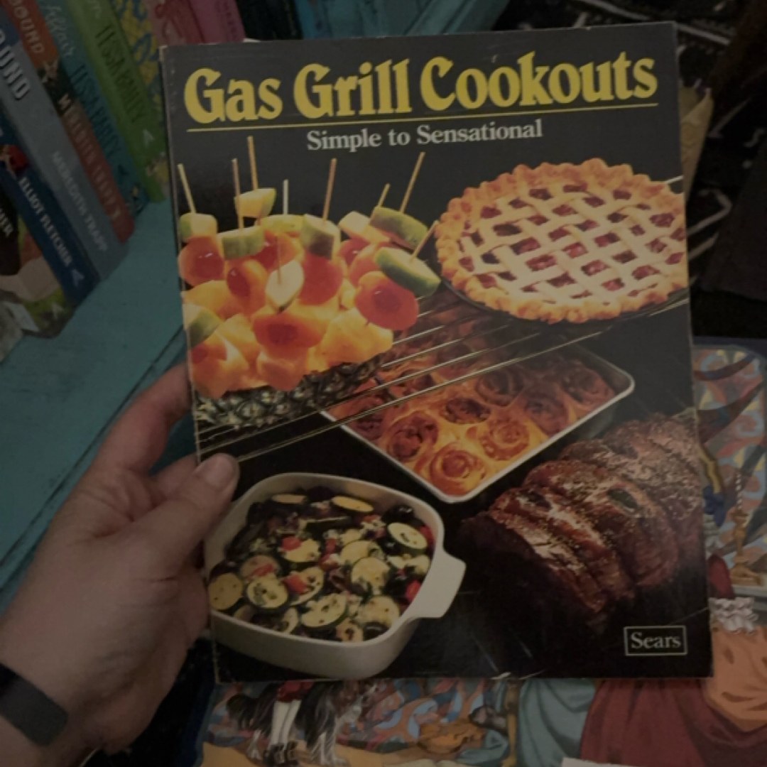 Gas Grill Cookouts Simple to Sensational
