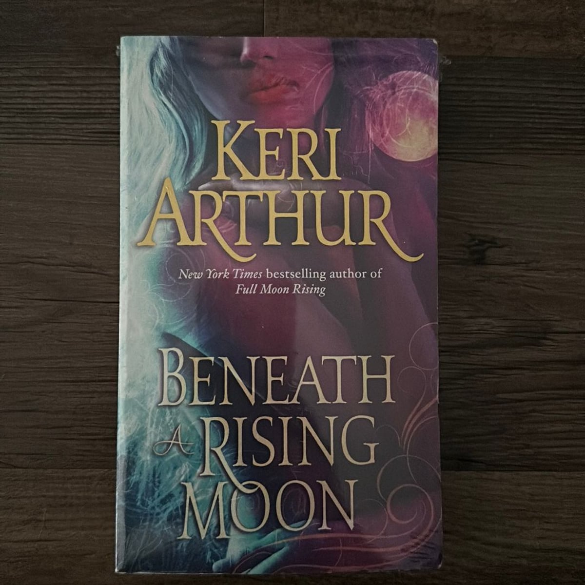 Beneath a Rising Moon by Keri Arthur