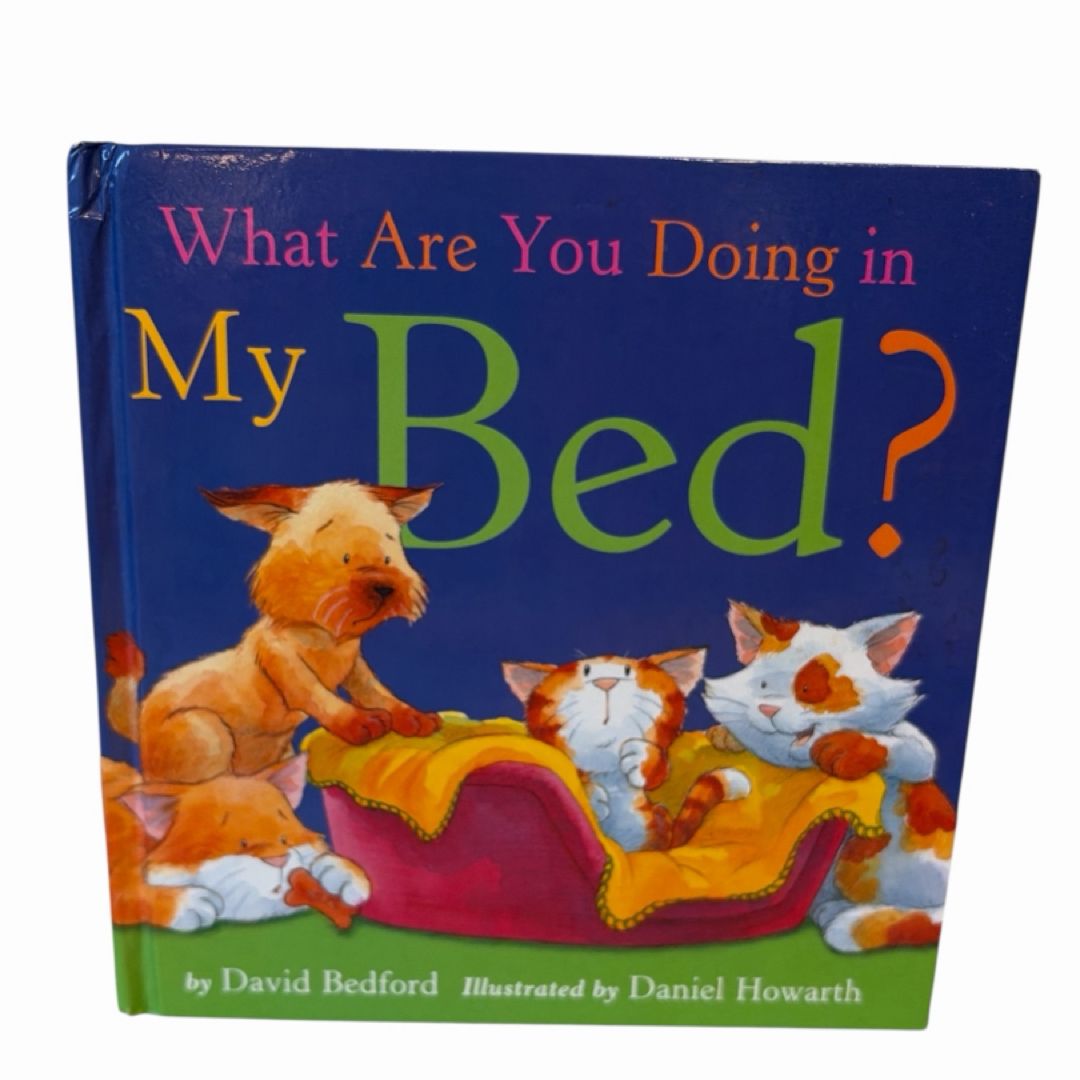 What Are You Doing in My Bed