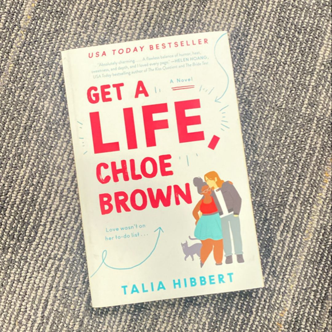 Get a Life, Chloe Brown