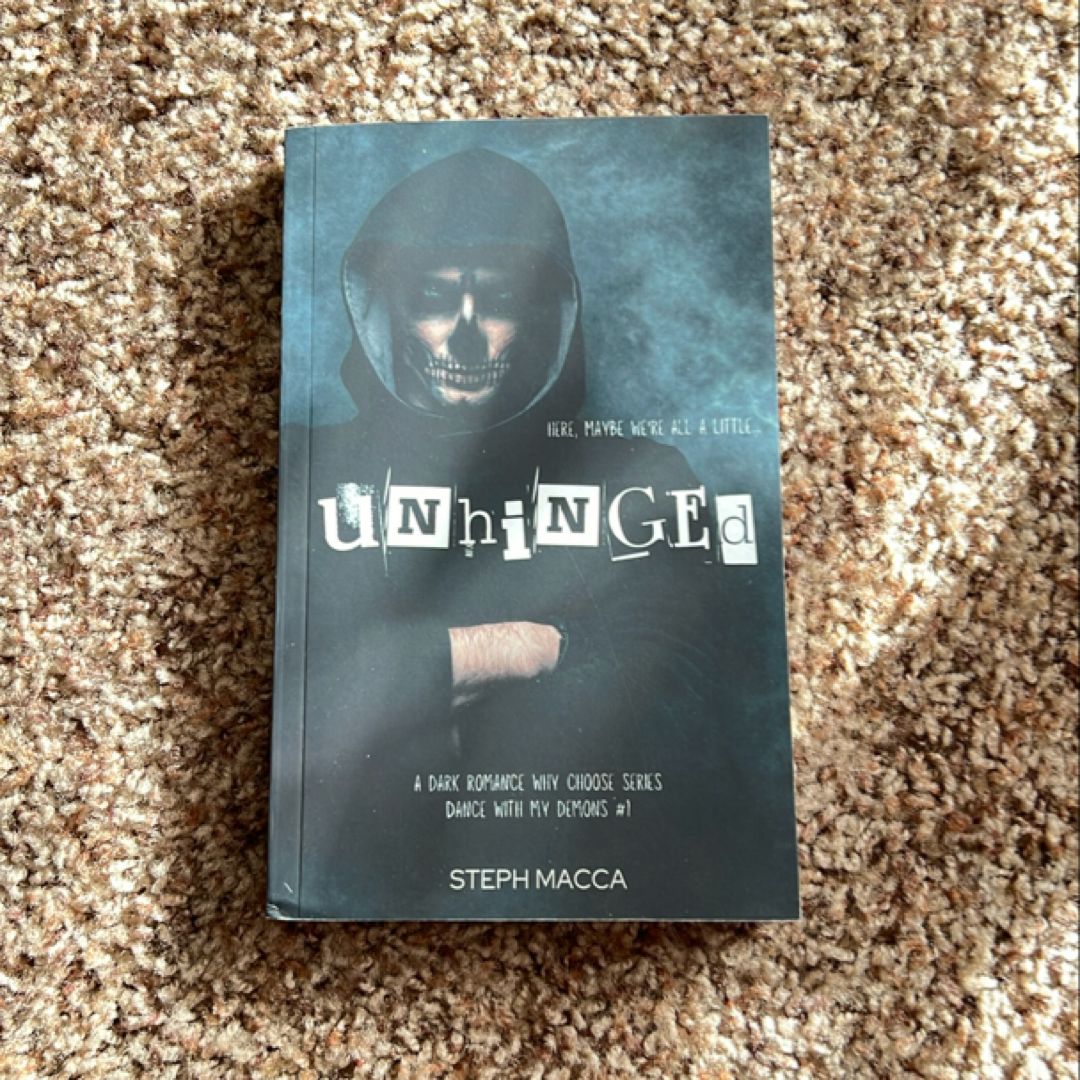 Unhinged: a Dark Why-Choose Asylum Secret Society Romance (Dance with My Demons - Book 1)