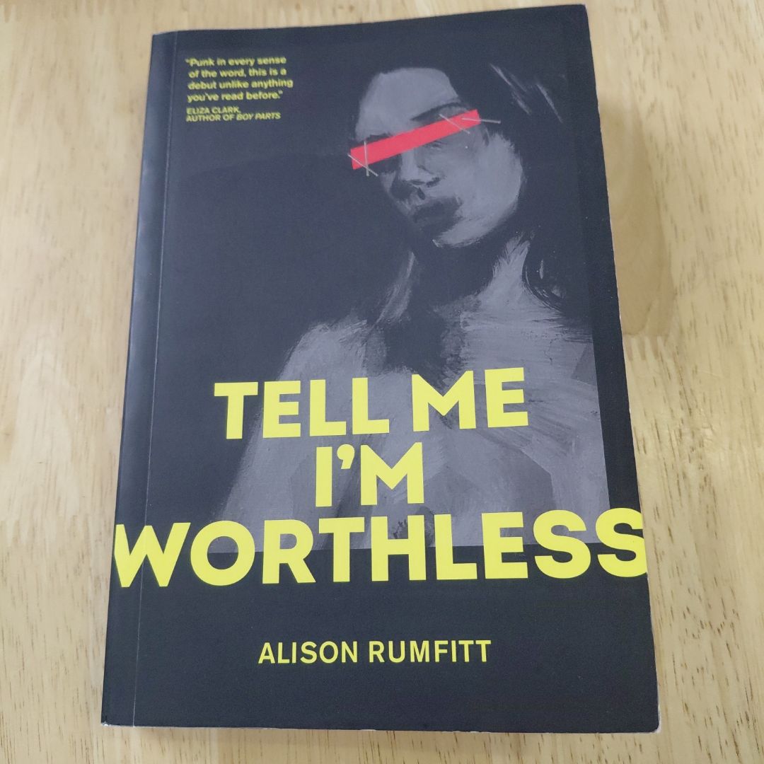 Tell Me Im Worthless