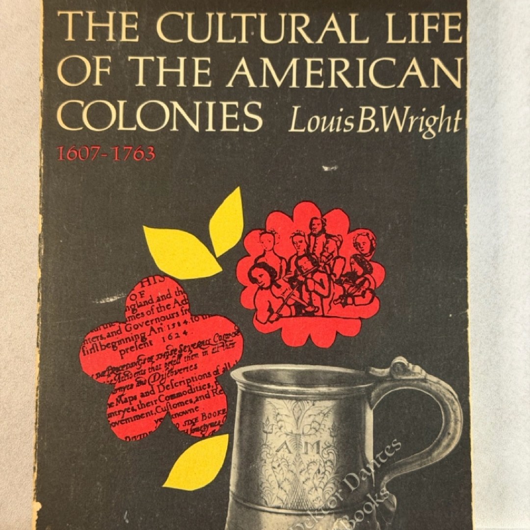 The Cultural Life of the American Colonies