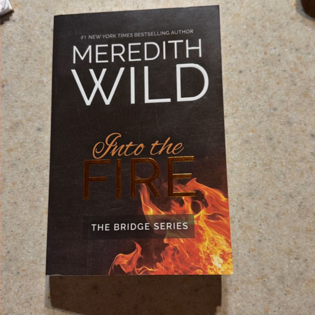 Into the Fire