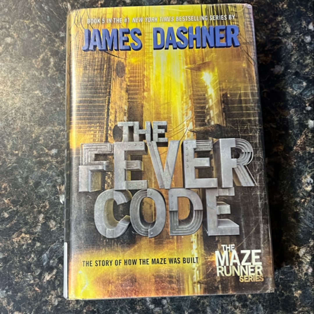 The Fever Code (Maze Runner, Book Five; Prequel)