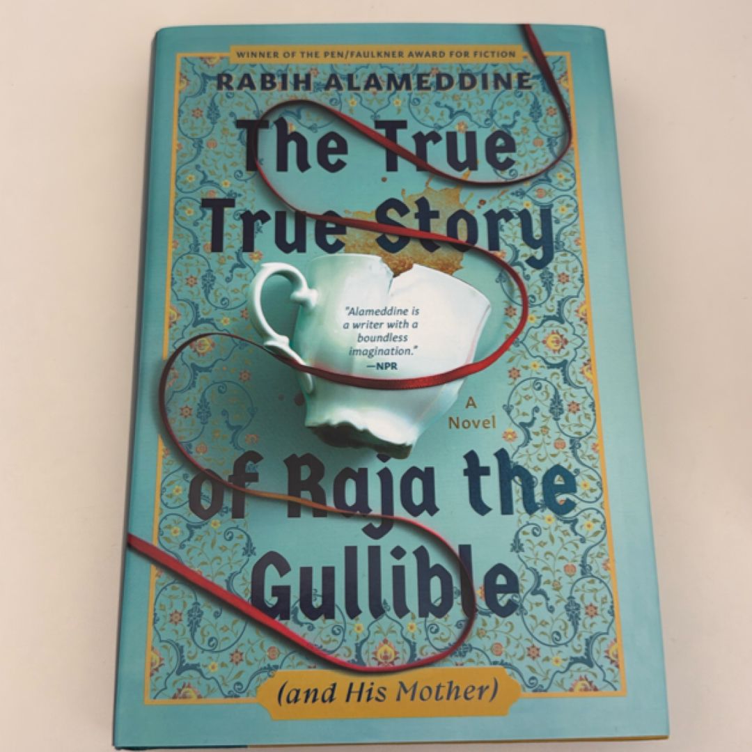 The True True Story of Raja the Gullible (and His Mother)