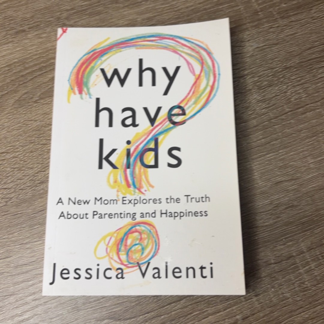 Why Have Kids?