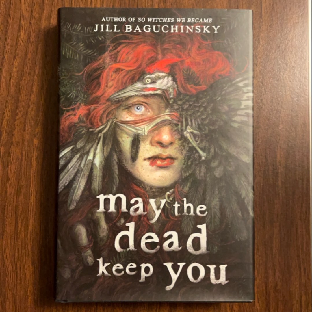 May the Dead Keep You