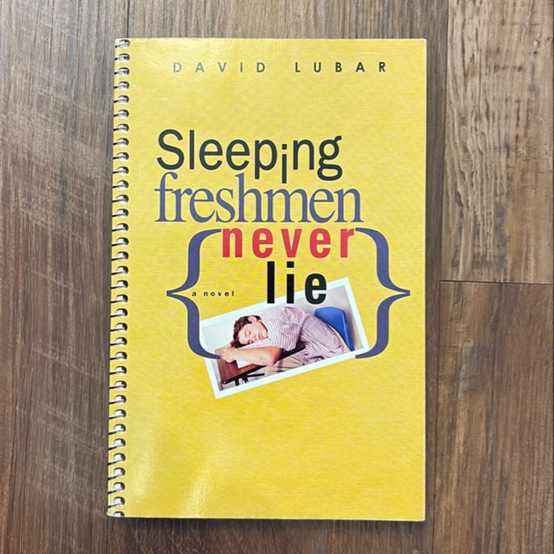 Sleeping Freshmen Never Lie