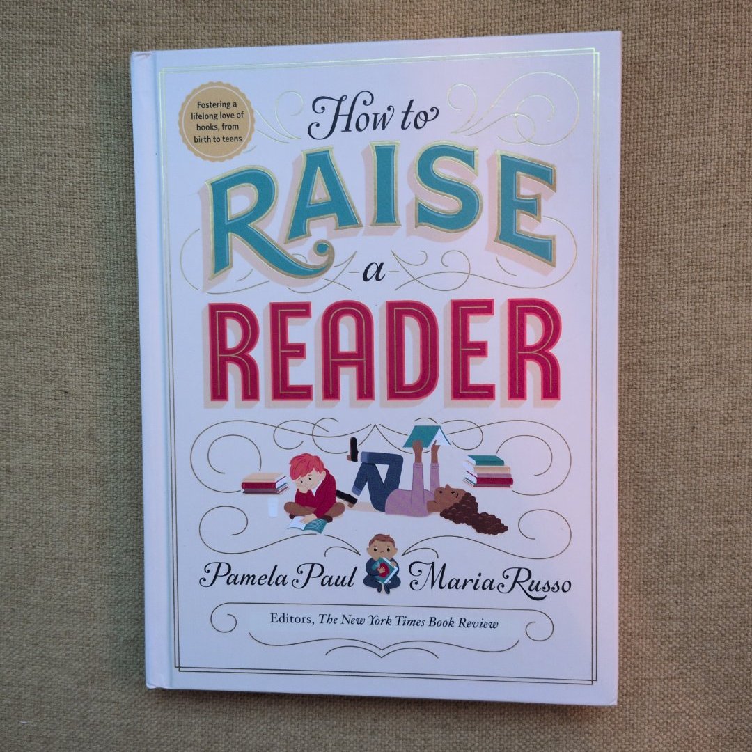 How to Raise a Reader