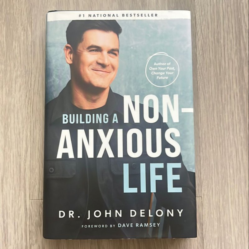 Building a Non-Anxious Life