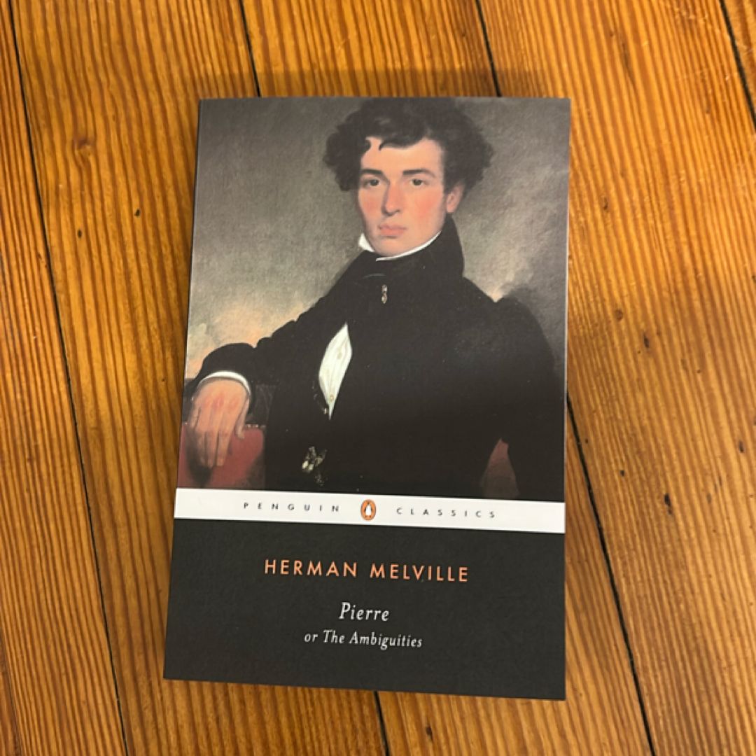 Pierre, or the Ambiguities