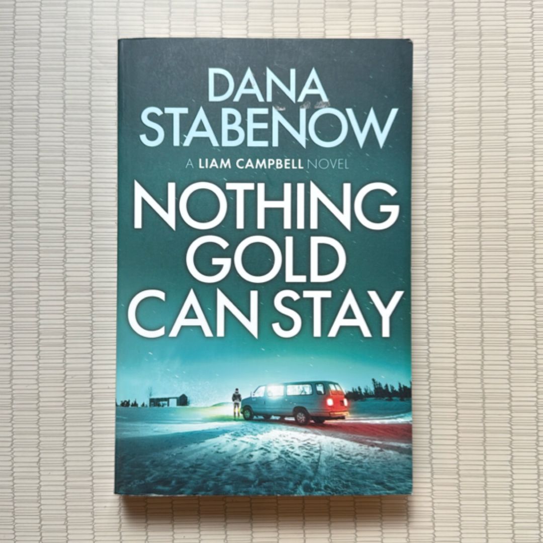 Nothing Gold Can Stay