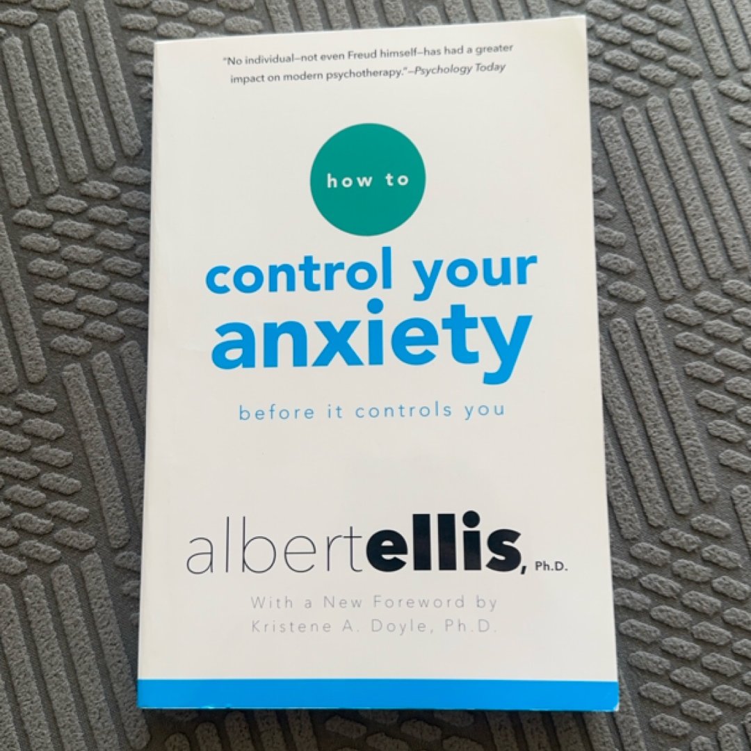 How to Control Your Anxiety Before It Controls You