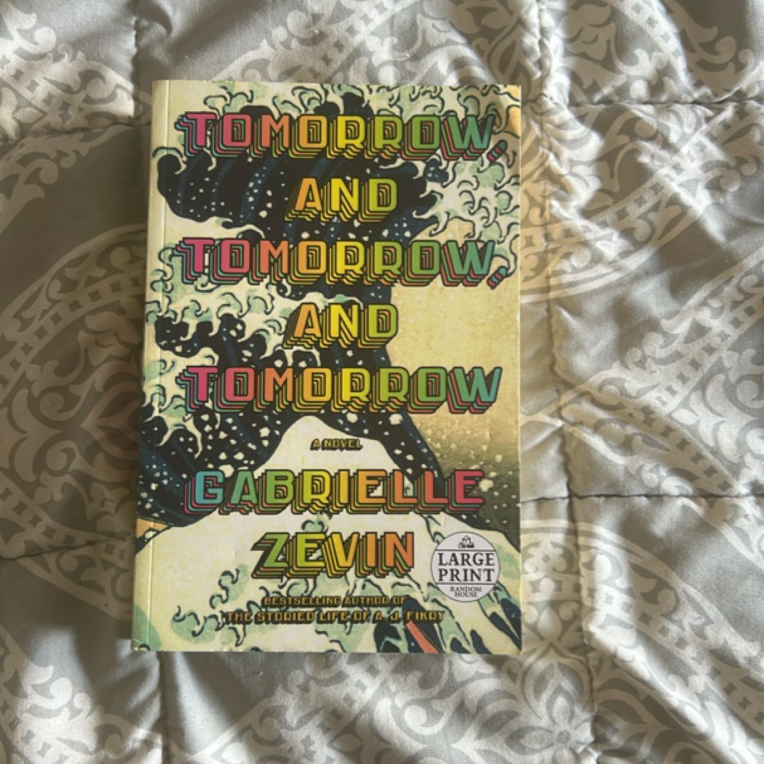 Tomorrow, and Tomorrow, and Tomorrow