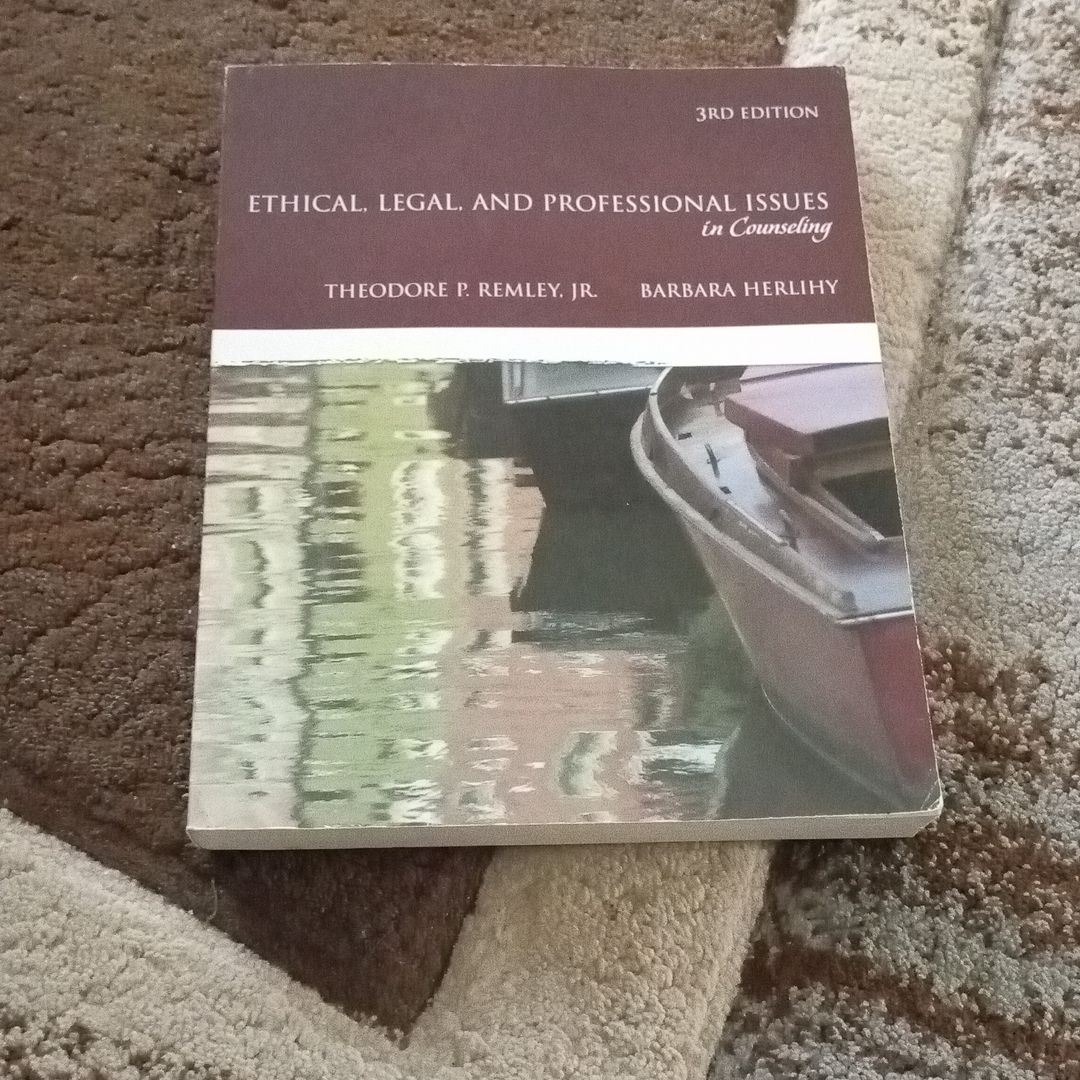 Ethical, Legal, and Professional Issues in Counseling by Theodore Phant ...