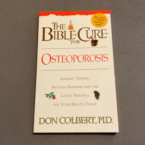The Bible Cure for Osteoporosis