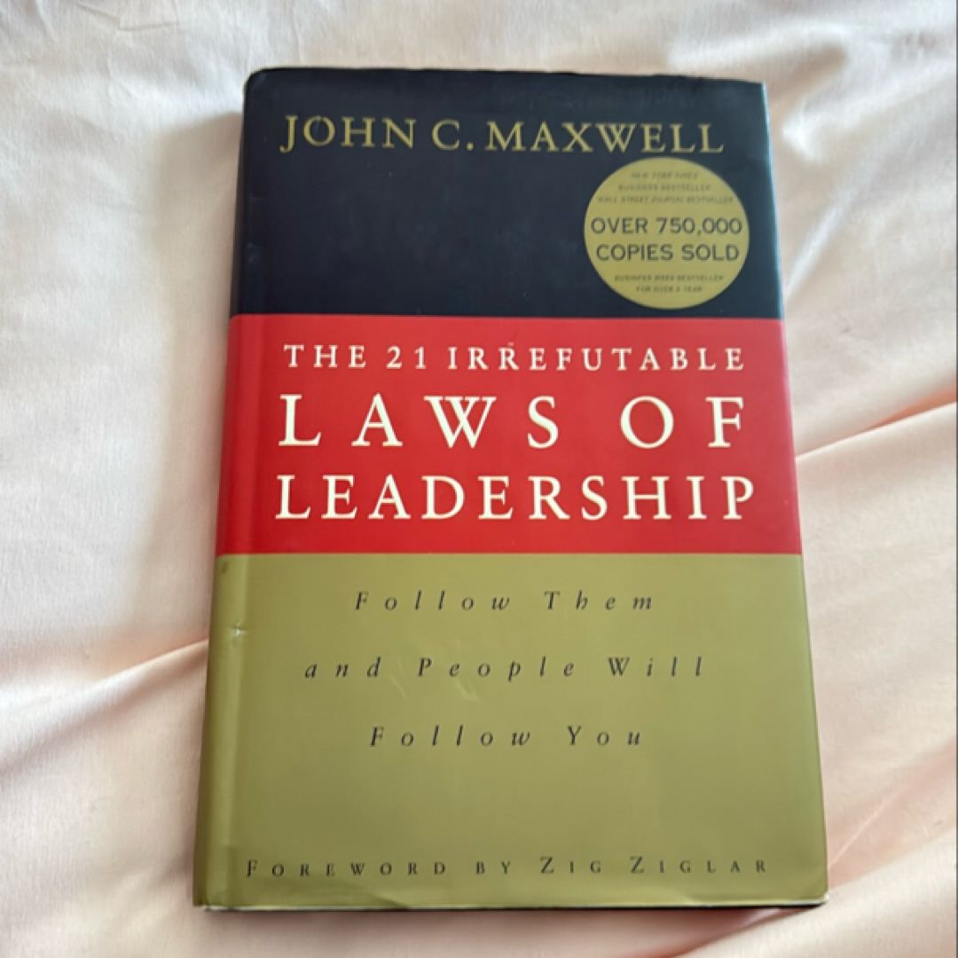 The 21 Irrefutable Laws of Leadership