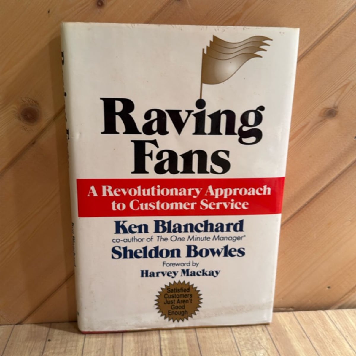 Raving Fans by Ken Blanchard, Sheldon Bowles