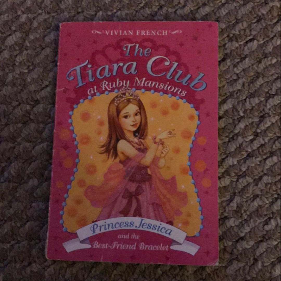 Princess Jessica and the Best-Friend Bracelet