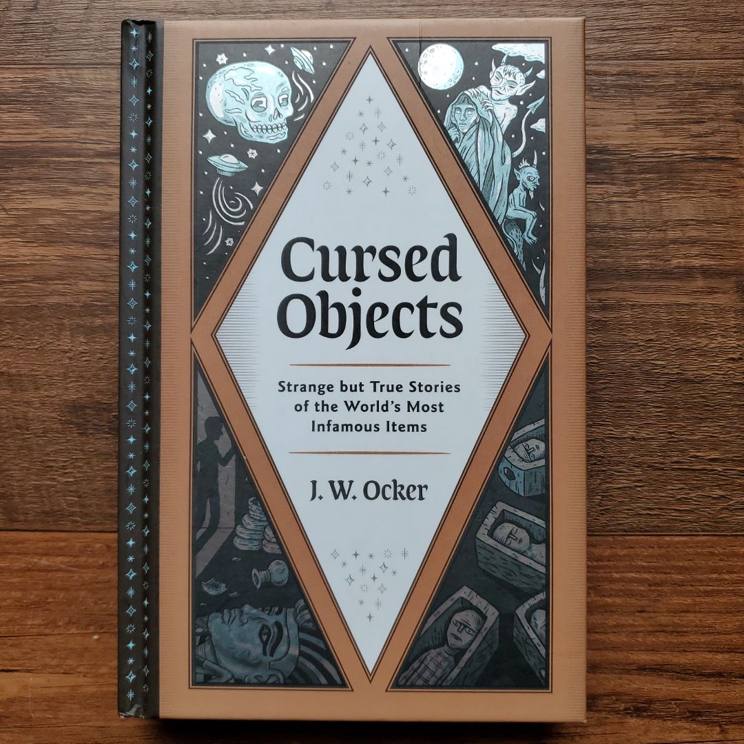 Cursed Objects by J. W. Ocker