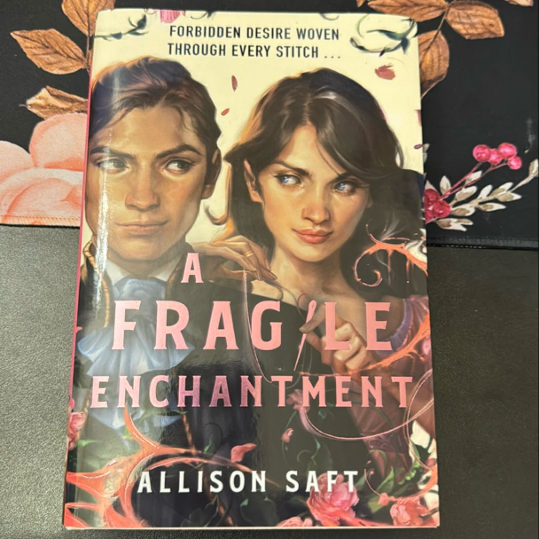 A Fragile Enchantment 